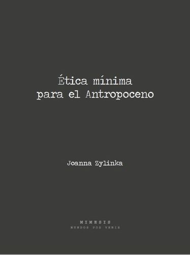 Etica Minima Para El Antropoceno 1