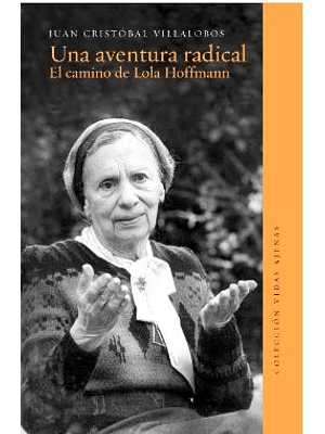 Una Aventura Radical. El Camino De Lola Hoffmann