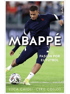 Mbappe Pasion Por El Futbol