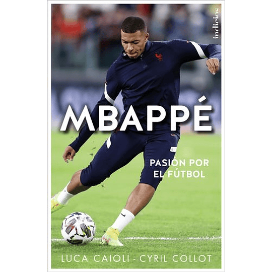 Mbappe Pasion Por El Futbol