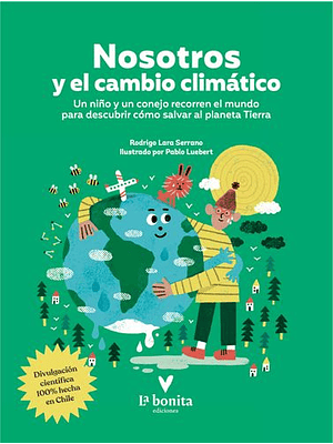 Nosotros Y El Cambio Climatico