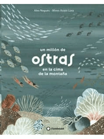 Un Millon De Ostras En Lo Alto De La Montaña 1