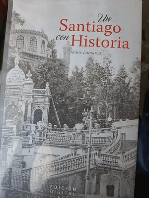 Santiago Con Historia, Un