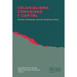 Colonialismo Comunidad Y Capital