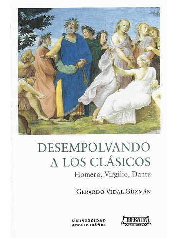 Desempolvando A Los Clasicos: Homero, Virgilio, Dante 1