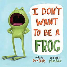 I Dont Want To Be A Frog (Bb)
