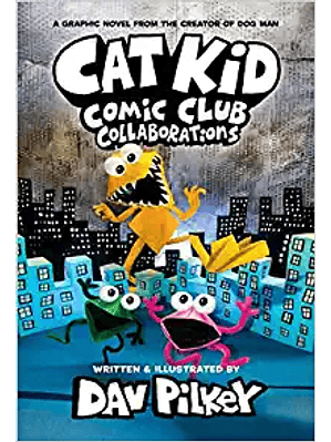 Cat Kid Comic Club 4 Collaborations