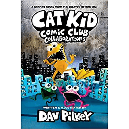 Cat Kid Comic Club 4 Collaborations