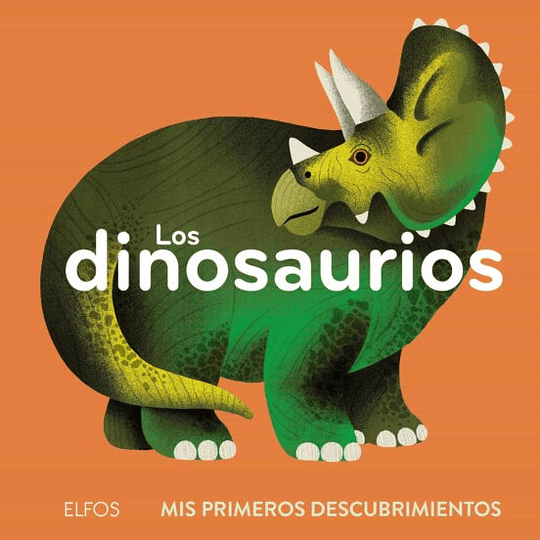 Mis Primeros Descubrimientos 7 Los Dinosaurios