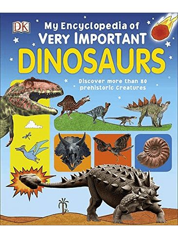My Encyclopedia Of Very Important Dinosaurs 1