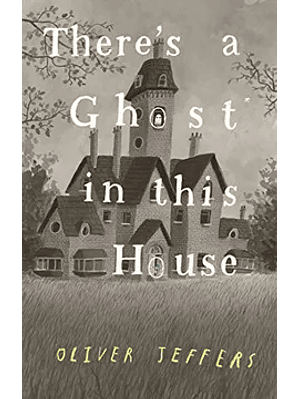 There´s A Ghost In This House