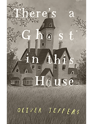 There´s A Ghost In This House