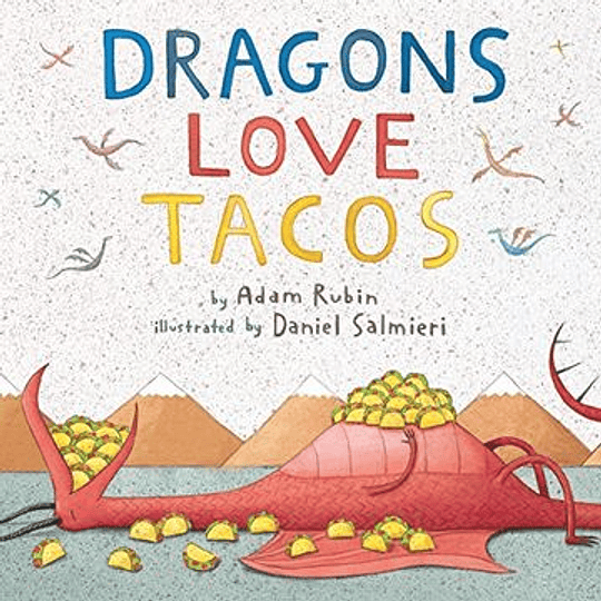 Dragons Love Tacos 