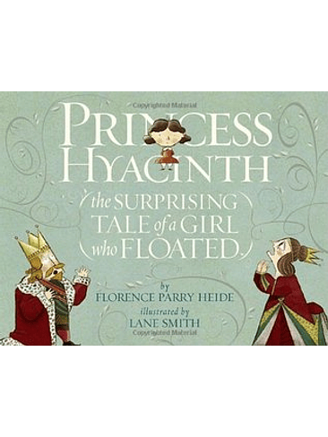 Princess Hyacinth The Surprising Tale Of A Girl Who Floated 1