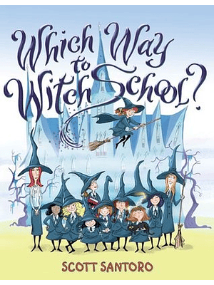 Which Way To Witch School