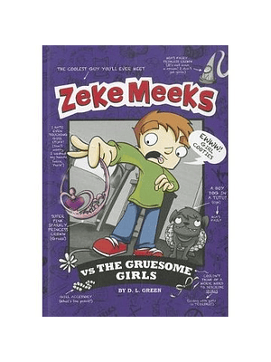 Zeke Meeks Vs The Gruesome Girls