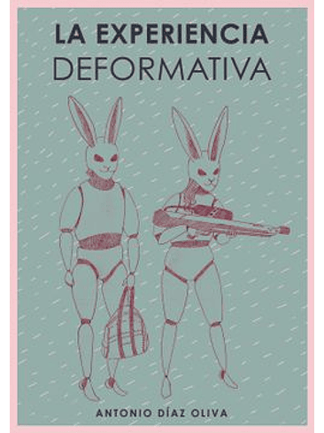 Experiencia Deformativa, La 1