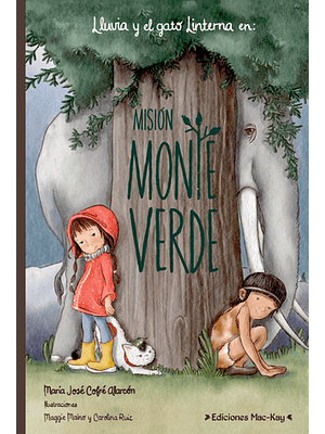 Lluvia Y El Gato Linterna En Mision Monte Verde