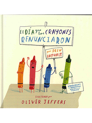 Dia Que Los Crayones Renunciaron, El