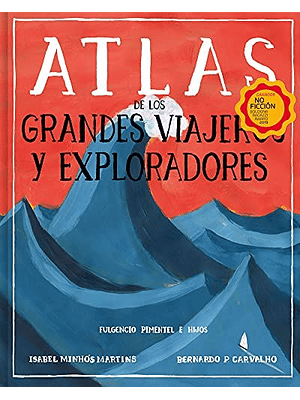 Atlas De Los Grandes Viajeros Y Exploradores