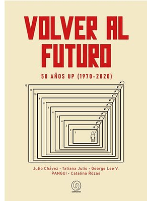 Volver Al Futuro. 50 Años Up (1970-2020)