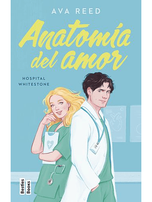 Hospital Whitestone 1. Anatomia Del Amor