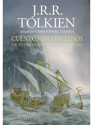 Cuentos Inconclusos De Numenor Y La Tierra Media