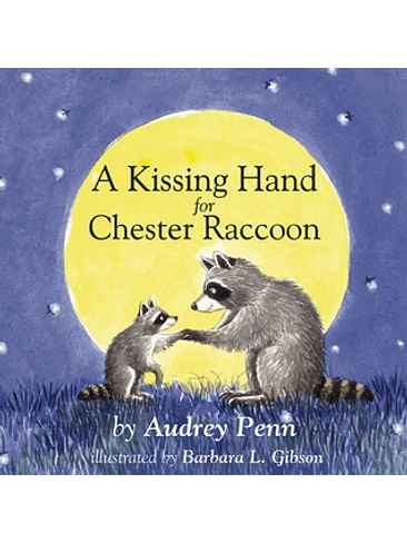A Kissing Hand For Chester Raccoon (Bb) 1