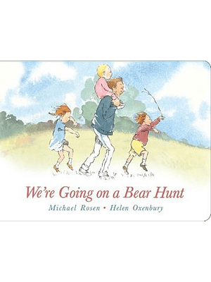 We Are Going On A Bear Hunt (Bb)