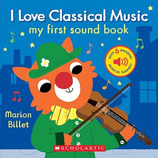 My First Sound Book. I Love Classical Music