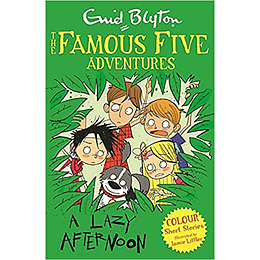 The Famous Five Adventures A Lazy Afternoon