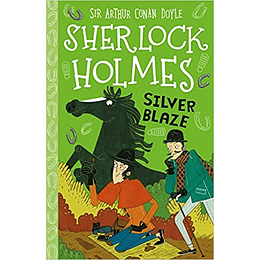 Sherlock Holmes Silver Blaze