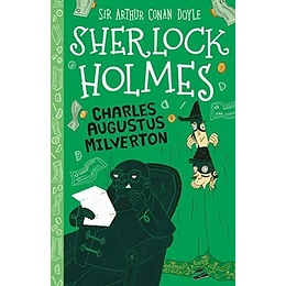 Sherlock Holmes Charles Augustus Milverton