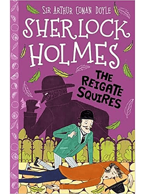 Sherlock Holmes The Reigate Squires