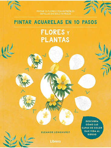 Pintar Acuarelas En 10 Pasos Flores Y Plantas 1