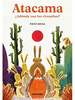 Atacama Adonde Van Las Vizcachas