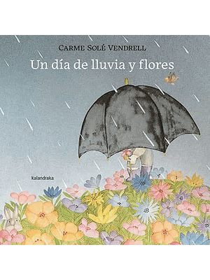 Dia De Lluvia Y Flores, Un