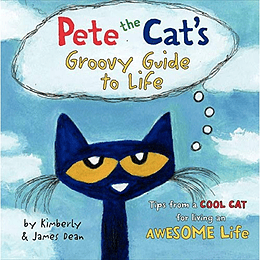 Pete The Cat Groovy Guide To Life