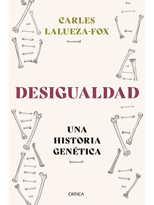 Desigualdad Una Historia Genetica