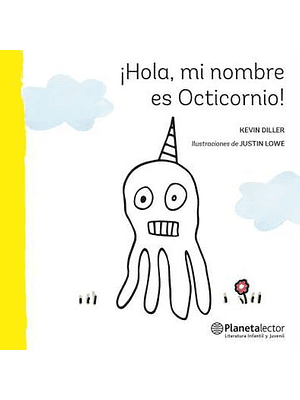 Hola, Mi Nombre Es Octicornio