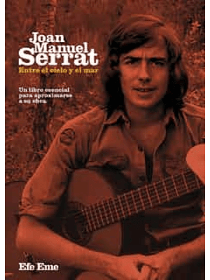 Joan Manuel Serrat Entre El Cielo Y El Mar 