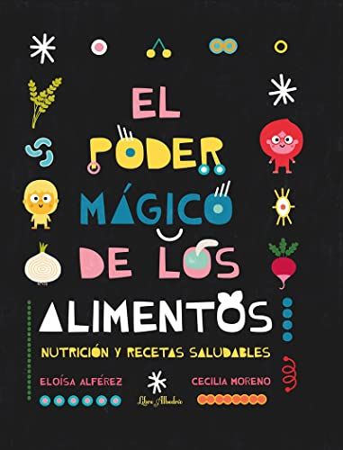 Poder Magico De Los Alimentos, El 1