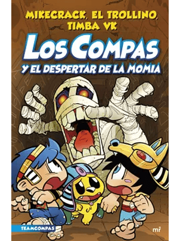 Compas 9 Y El Despertar De La Momia, Los 1
