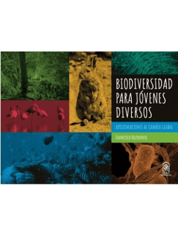 Biodiversidad Para Jovenes Diversos : Aproximaciones Al Cambio Global 1