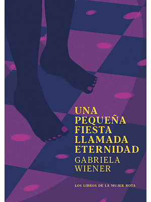 Una Pequeña Fiesta Llamada Eternidad