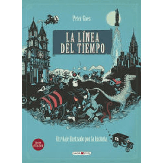 Linea Del Tiempo Un Viaje Ilustrado Por La Historia, La