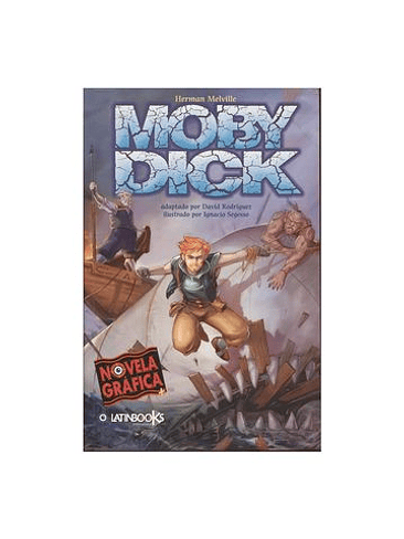 Moby Dick. Novela Grafica 1