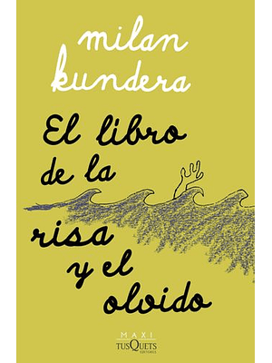 Libro De La Risa Y El Olvido, El