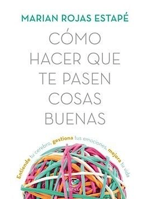 Como Hacer Que Te Pasen Cosas Buenas