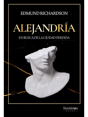 Alejandria En Busca De La Ciudad Perdida